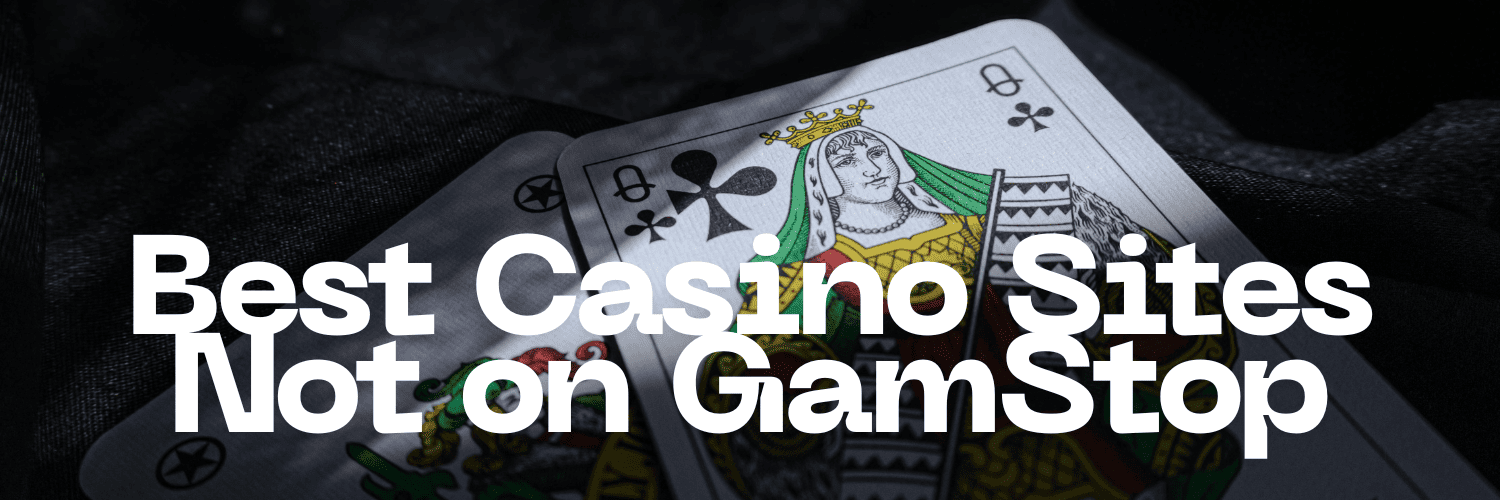 Explore Gambling Websites Not on GamStop