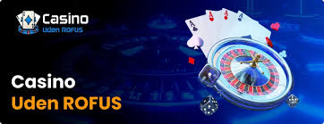 Online Casino Uden Rufus - Spil Uden Begrænsninger Online Casino Uden Rufus - Spil Uden Begrænsninger